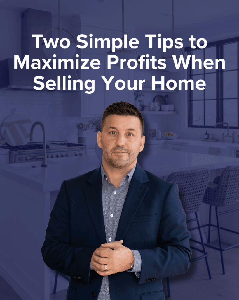 Deux conseils simples pour maximiser les profits lors de la vente de votre maison